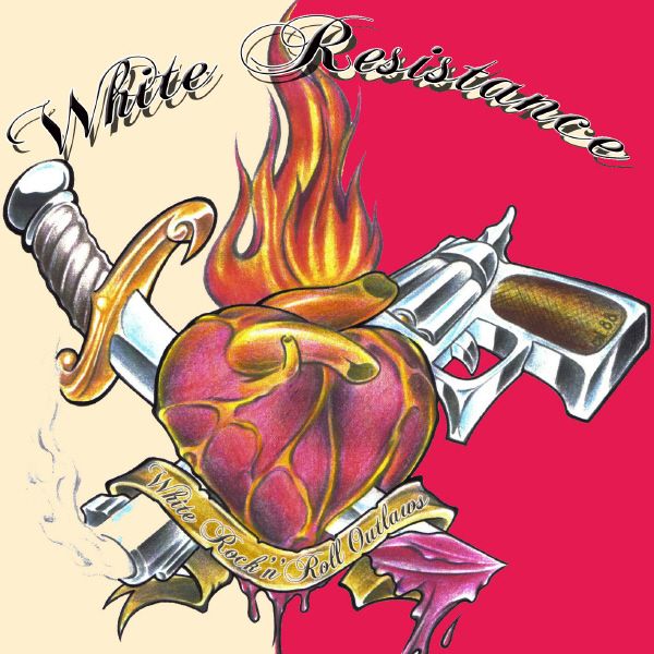 White Resistance-White Rock'n'Roll Outlaws"cd"